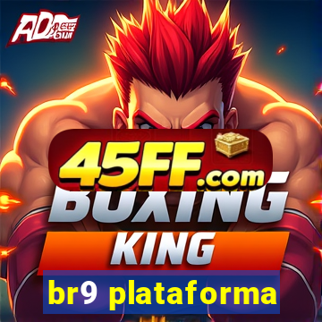 br9 plataforma